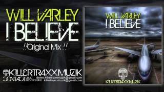 Will Varley - I Believe (Original Mix)