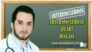 Arteriosclerotic heart disease or arteriosclerosis - Risk factors, Brain localization and Treatment