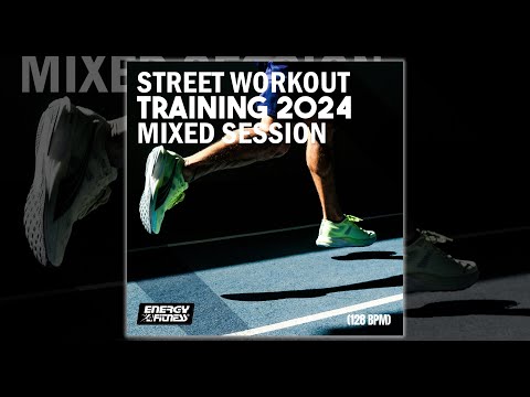 STREET WORKOUT TRAINING 2024 MIXED SESSION - 128 BPM - Fitness & Music 2024