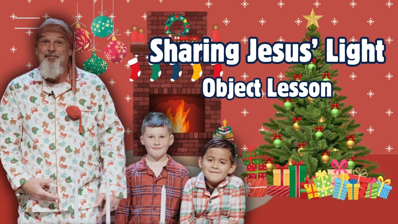 Sharing Jesus' Light | Object Lesson | The Night Before Christmas