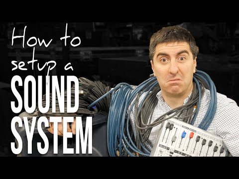 How to Setup a Sound System - Sound: As Fast As Possible