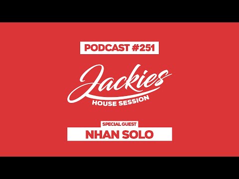 Nhan Solo - Jackies Music House Session Podcast #251