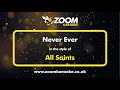 All Saints - Never Ever - Karaoke Version from Zoom Karaoke