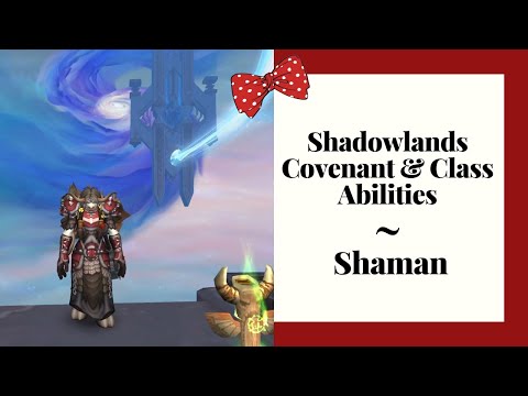 Shadowlands Covenant & Class Abilities -  Shaman