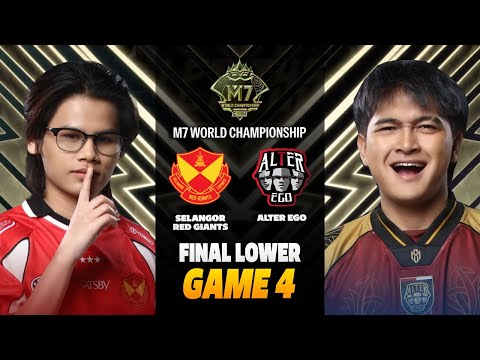 SRG vs AE GAME 4 M7 FINAL LOWER BRACKET | SELANGOR RED GIANTS vs ALTER EGO