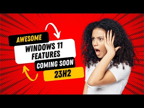 Awesome Windows 11 Features Coming Soon
