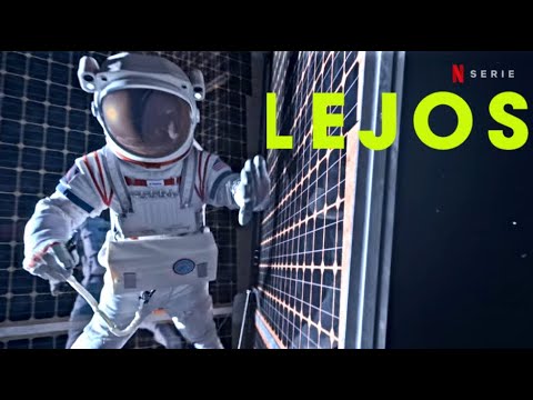 Tráiler Lejos: 1×1