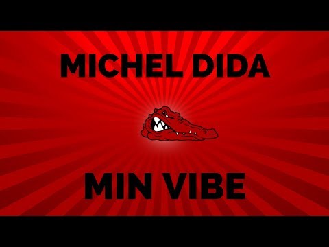 Michel Dida - Min Vibe Ft. Karim Alger | LYRICS [AUDIO]