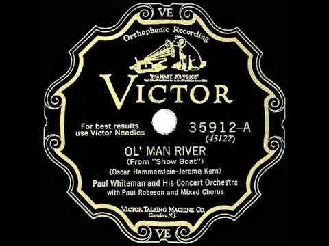 1928 Paul Whiteman - Ol’ Man River (Paul Robeson & chorus, vocal)