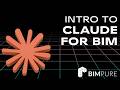 Intro To Claude For BIM
