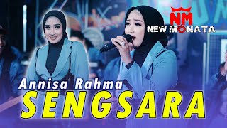 Download lagu ANNISA RAHMA - SENGSARA | NEW MONATA mp3