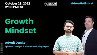 Growth Mindset Weekly Live Show Ep. 20 - 2022