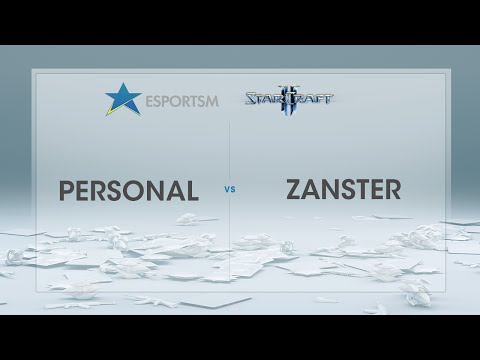 ESPORTSM 2016 - StarCraft II - Personal vs Zanster - Deltävling 1
