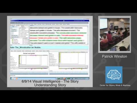 6/9/14 Visual Intelligence - Patrick Winston: The Story Understanding Story