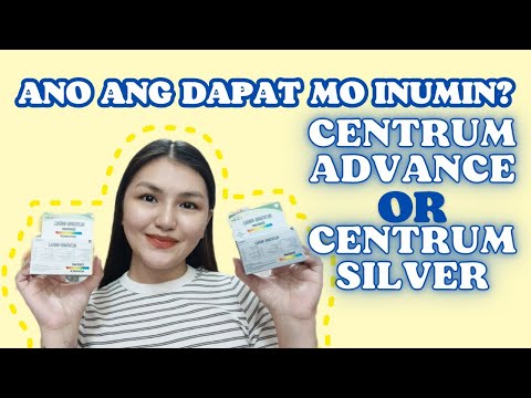 CENTRUM ADVANCE VS CENTRUM SILVER: ANO ANG DAPAT MO INUMIN? | Pinay Pharmacist 💊