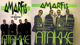 Amarfis &amp; La Banda De Atakke | El Borrachon (1998)