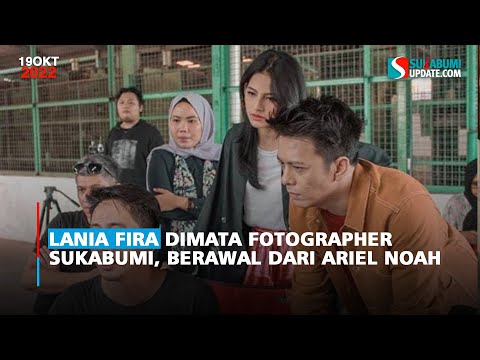 Lania Fira Dimata Fotographer Sukabumi, Berawal dari Ariel Noah