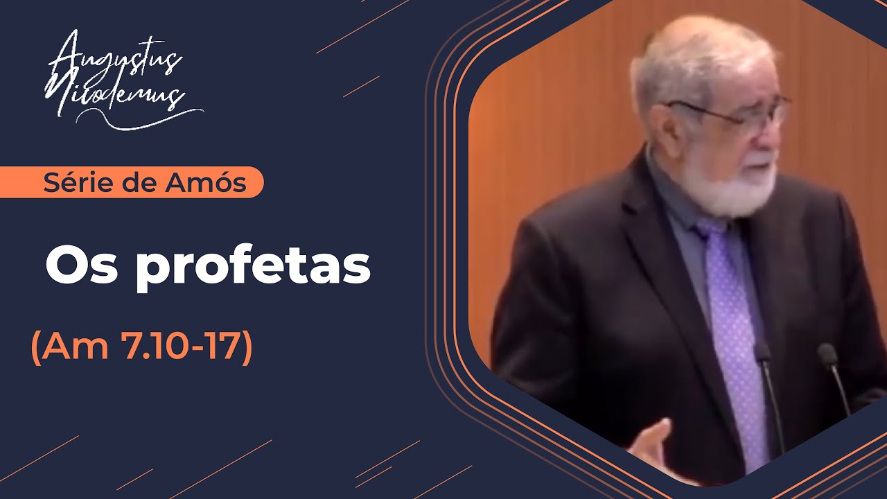 16. Os profetas (Am 7.10-17)