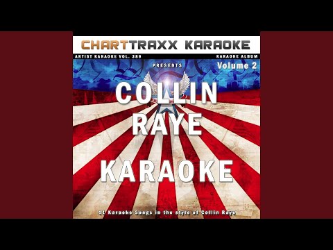 Love Remains (Karaoke Version In the Style of Collin Raye)