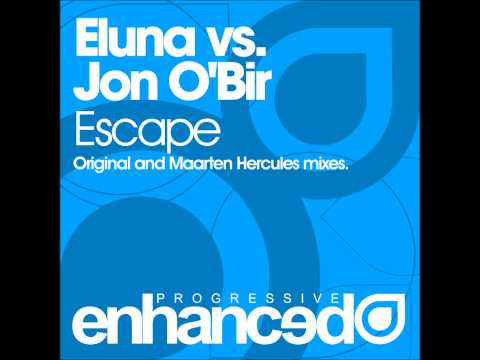 Eluna vs. Jon O'Bir - Escape (Maarten Hercules Remix)