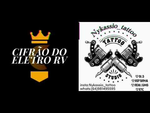 Cifrão do Eletro RV + Nykassio Tattoo - DJ WEMERSON DUTRA #ELETROFUNK2021
