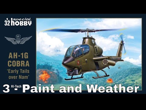 Special Hobby 1/32 AH-1G (Early) - Part 3: Paint and Weather
