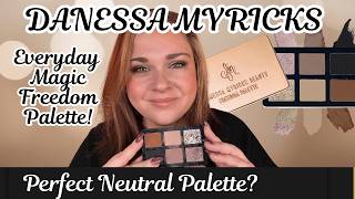 NEW DANESSA MYRICKS MINI EVERYDAY MAGIC NEUTRAL FREEDOM EYESHADOW PALETTE Review, Demo and Swatches!