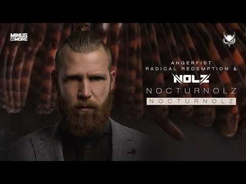 Nolz with Angerfist & Radical Redemption - Nocturnolz