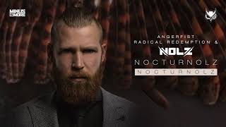 Nolz with Angerfist &amp; Radical Redemption - Nocturnolz