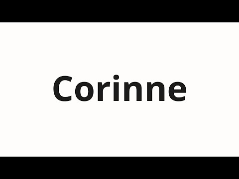 How to pronounce Corinne
