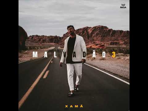 XAMÃ - MALVADÃO 3 (ÁUDIO OFICIAL)