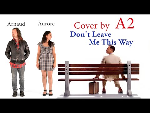 A2 COVER : Jimmy Somerville -Harold Melvin- Don't leave me this way - Forrest Gump  (Aurrore Arnaud)