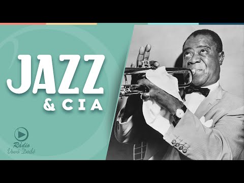 JAZZ & CIA - Louis Armstrong - EPISÓDIO 1