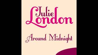 Julie London - Around Midnight