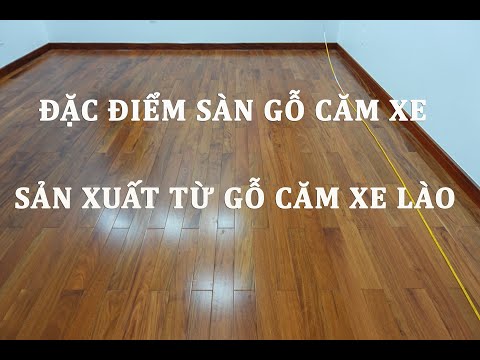 Sàn gỗ Căm Xe Lào - Đặc điểm của sàn gỗ Căm Xe Lào