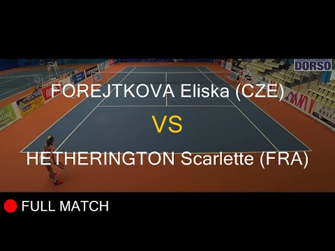 FOREJTKOVA Eliska (CZE) VS HETHERINGTON Scarlette (FRA) - Open Super 12 Auray 2020