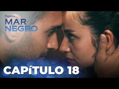 Mar Negro | Fugitiva - Capítulo Exclusivo 18