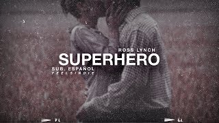 Ross Lynch - Superhero [Sub. Español]
