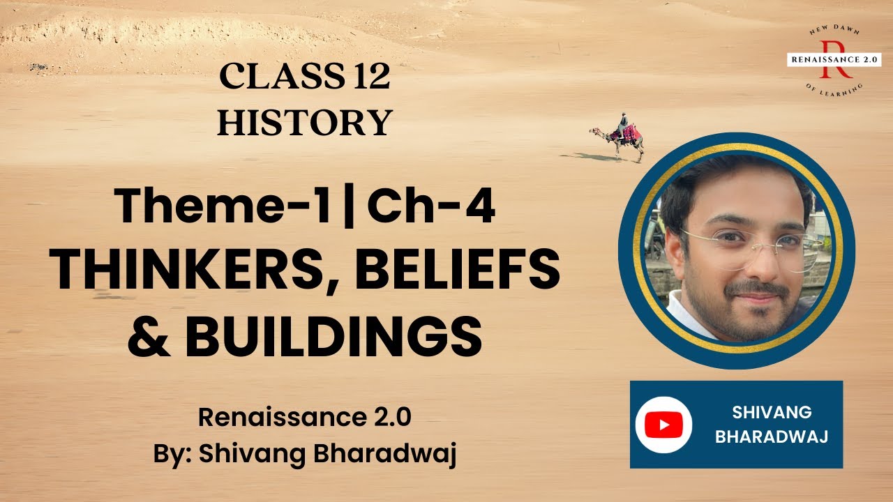 Class 12 History Theme-1 Ch-4 THINKERS, BELIEFS AND BUILDINGS With Notes & Complete Chapter in Hindi