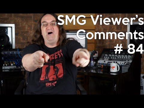 Smg Viewer's Comments #84 - Vocal Processing, Your $200 amp sucks in the studio!