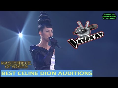 BEST CELINE DION AUDITIONS ON THE VOICE [PART 1]
