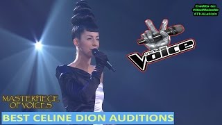 BEST CELINE DION AUDITIONS ON THE VOICE [FINAL UPLOAD]