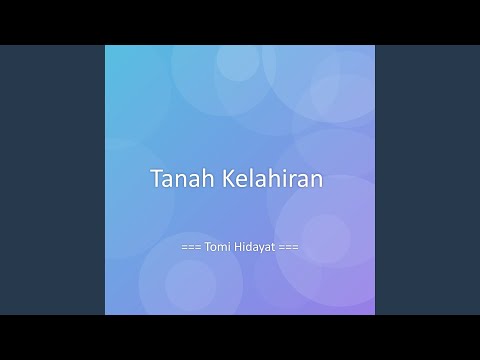Tanah Kelahiran