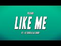 Future LIKE ME Ft 42 Dugg Lil Baby Lyrics