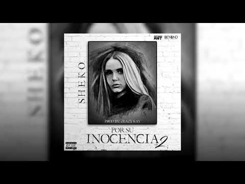 Sheko - Por su inocencia 2 [Official Audio]