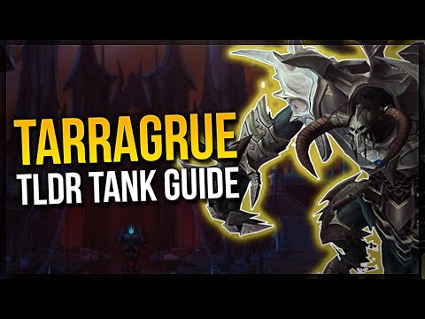 Sanctum of Domination Tarragrue TLDR Tank Guide ★ LFR/Normal/Heroic