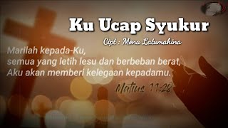 Download lagu Cover Lagu Rohani || Ku Ucap Syukur | Cipt : Mona Latumahina mp3 Download lagu Cover Lagu Rohani || Ku Ucap Syukur | Cipt : Mona Latumahina mp3