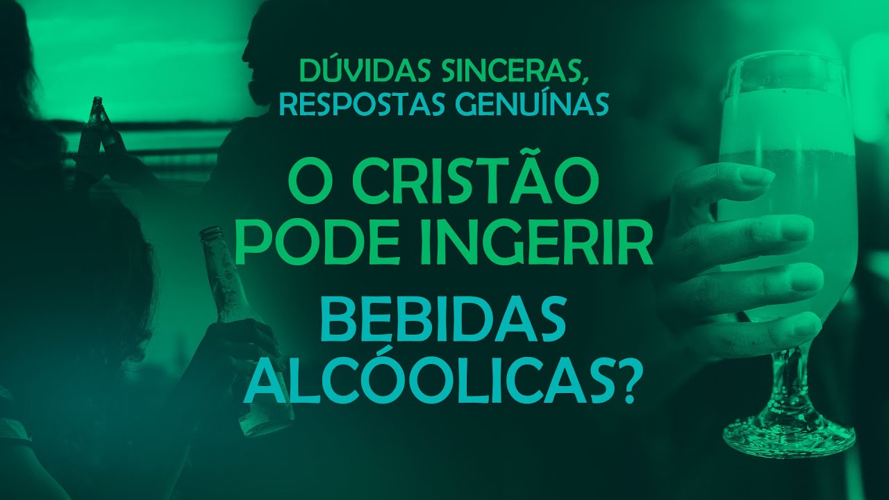 # 11 O cristão pode ingerir bebidas alcóolicas? | Ericson Martins