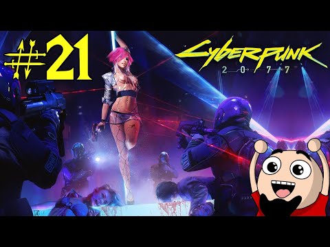 [PS4] Vince Plays - Cyberpunk 2077 [Nomad Playthrough] (Part 21)