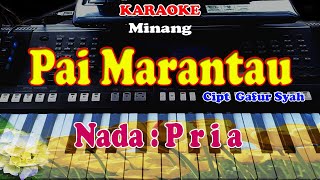 Download lagu KARAOKE NADA PRIA - PAI MARANTAU mp3